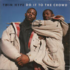 Twin Hype – Do It To The Crowd 7 Inch 45RPM UK 1989 Profile Records PROF 255
