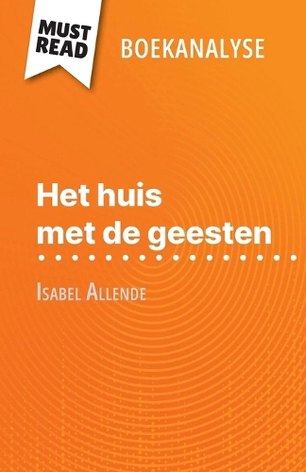 Het huis met de geesten van Isabel Allende (Boekanalyse): Volledige analyse en g - Image 1 of 1
