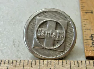 SANTA FE~ RAILROAD BUTTON ~ WATERBURY BUTTON CO ~WATERBURY CT. - Picture 1 of 4