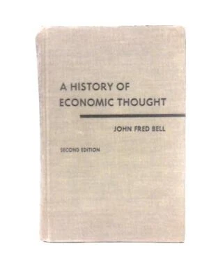 A History of Economic Thought (John Fred Bell - 1967) (ID:04471) - Image 1 of 2