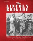 The Lincoln Brigade: A Picture History By Katz, William Loren