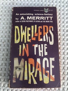 DWELLERS IN THE MIRAGE by A. Merritt (Paperback lib #52-142,1'st Prt.,May 1962) - Picture 1 of 2