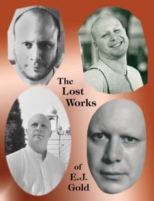 ej gold - The Lost Works of E.J. Gold - Signed First Edition FOLIO 8 1/2"x 11" - Image 1 of 4