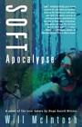 Soft Apocalypse - Paperback By McIntosh, Will - GOOD