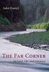 The Far Corner: Northwestern Views on Land, Life, and Literature