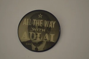 Rare "ALL THE WAY WITH ADLAI " STEVENSON 2.5" Flasher Pin Button 1956 Campaign - Picture 1 of 5