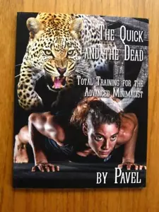The Quick And The Dead by Pavel Total Training For The Advanced Minimalist - Foto 1 di 1
