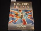 1986 ELIZABETH'S BRITAIN 1926 TO 1986 BOOK BY PHILIP ZIEGLER INSCRIBED - R 1280R