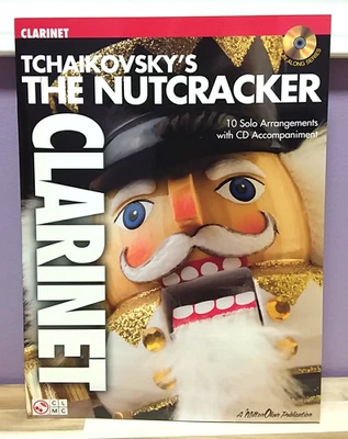 Tchaikovsky's The Nutcracker ~ 10 Solo Clarinet Arrangements Songbook W/ CD NEW - Image 1 of 4