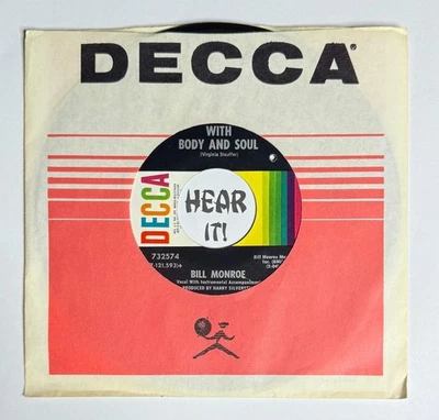 Killer Bluegrass 45 BILL MONROE With Body And Soul / Fireball Mail DECCA hear EX - Image 1 of 3