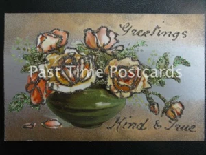c1907 - 'GREETINGS KIND & TRUE' Glittered Greeting Postcard - Vase of Flowers - Picture 1 of 1