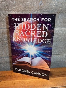 The Search for Hidden Sacred Knowledge - Paperback By Cannon, Dolores - GOOD - Foto 1 di 9