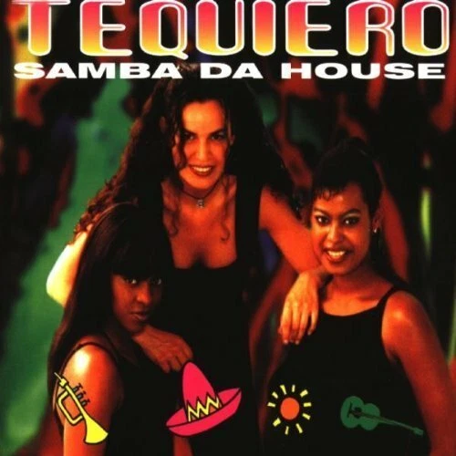 Tequiero Samba da house (1999)  [Maxi-CD] - Bild 1 von 1