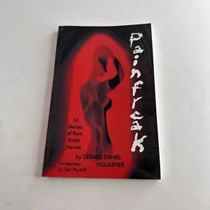 Painfreak OOP Gerard Daniel Houarner Tom Piccirilli Necro Publications 82/500 - Picture 1 of 3