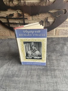 Singing With Richard Strauss By Lotte Lehmann HB DJ 1964 1st Ed Hamish Hamilton - Imagen 1 de 11