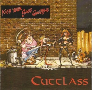 Cuttlass Kiss your sass goodbye CD 1991 2007 Retrospect Records wie Neu Rare - Picture 1 of 1
