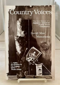 Country Voices The Oral History of a Japanese American Family Farm Community - Picture 1 of 1