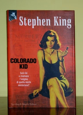 Colorado kid • Stephen King • Sperling&Kupfer 2005 - Immagine 1 di 3