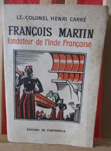 François Martin fondateur de l'Inde Française, LT.-COLONEL CARRE FONTENELLE 1946 - Imagen 1 de 14