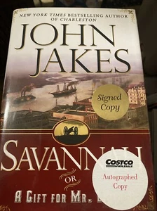 Savannah A Novel Or a Gift for Mr. Lincoln Signed By John Jakes (Hardcover)B210 - Picture 1 of 3