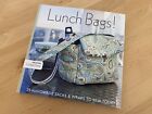 Lunch Bags! • 25 Handmade Sacks & Wraps to Sew Today (Design Collective)