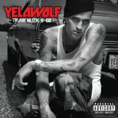 Trunk Muzik 0 to 60 [Explicit] by Yelawolf [Audio CD] - Bild 1 von 2