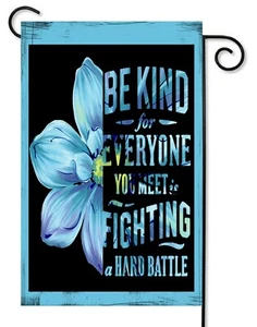 Bandera de jardín Be Kind Everyone Is Fighting Battles**Doble cara** Calidad superior - Imagen 1 de 1