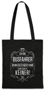 Ich Bin Busfahrer Hipster Bag Stofftasche Stoffbeutel Personen Transport Beruf - Picture 1 of 1