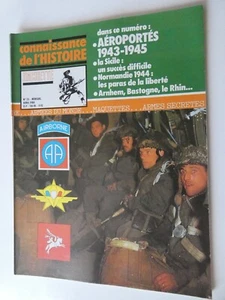 CONNAISSANCE DE L'HISTOIRE N°23 aéroporté 1943-45 La Sicile Normandie arnhem - Imagen 1 de 1