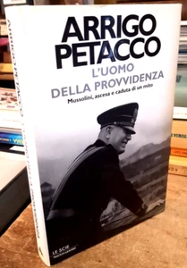 ARRIGO PETACCO - L'UOMO DELLA PROVVIDENZA -BENITO MUSSOLINI ASCESA E CADUTA - Imagen 1 de 2