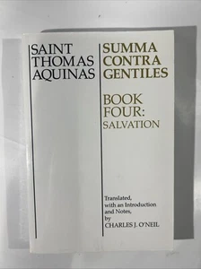 Summa Contra Gentiles: Book Four: Salvation St. Thomas Aquinas LIKE NEW - Picture 1 of 6