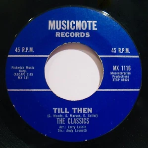 THE CLASSICS~Till Then & Enie Minie Mo ✦ Classic Doo-Wop 45~MUSICNOTE #MX 1116 - Picture 1 of 2
