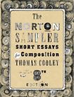 The Norton Sampler: Short Essays for Composition by Thomas Cooley (2013, 8th Ed.