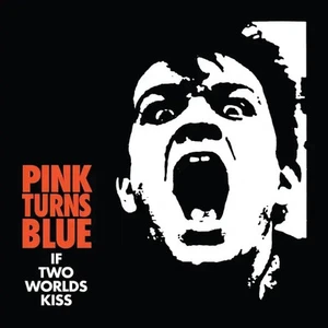 If Two Worlds Kiss (Reissue) | Pink Turns Blue | Vinyl / Schallplatte | 2023 - Bild 1 von 1