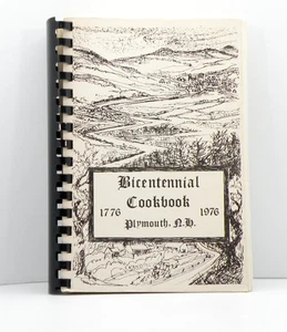 Vtg Bicentennial Cookbook 1776 - 1976 Plymouth NH Spiral Bound - Picture 1 of 12