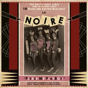 LA NOIRE 02-PLEASE MR PLAYBOY! VINYL LP NEW! - Picture 1 of 1