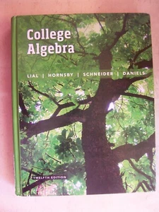 College Algebra, 12. Auflage (2017) von Lial, Margaret, Hornsby, John, Hardcover - Bild 1 von 1