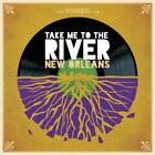 Take Me To The River New Orleans/Various: Take Me To The River: New Orlean (Cd.)