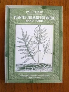 Plantes Utiles De Polynésienne Raau Tahiti by Paul Petard botany 1986 - Imagen 1 de 1