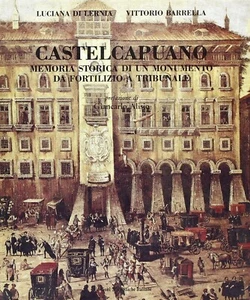 Castelcapuano, Memoria Storica di un Monumento da Fortilizio a Tribunale. ESI - Bild 1 von 4