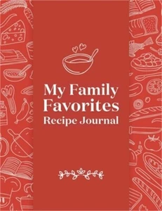 My Family Favorites Recipe Journal: A Blank Keepsake Journal (Hardback or Cased - Picture 1 of 1