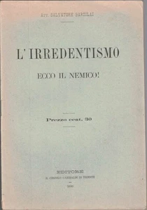 Barzilai, L’irredentismo. Ecco il nemico! - Foto 1 di 1