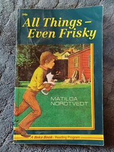 Abeka Homeschool 2nd Grade Reader All Things Even Frisky 2-8a 1991 Edition 19852 - Picture 1 of 3