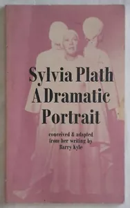 Barry Kyle - Sylvia Plath: A Dramatic Portrait - Foto 1 di 1