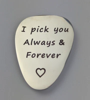 "I PICK YOU ALWAYS & FOREVER" Love/Romance GUITAR PICK Fridge/Locker Magnet, NEW - Image 1 of 4