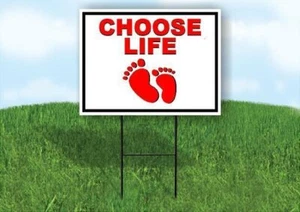 CHOOSE LIFE FOOTPRINT RED 18inx24in Yard Road Sign w/ Stand - Picture 1 of 4
