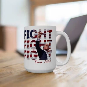 Donald Trump Fight Fight Fight 2024 Ceramic Mug 11oz, 15oz P.A. Rally U.S.A. - Picture 1 of 11