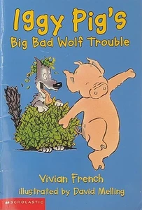 Iggy Pig's Big Bad Wolf Trouble Vivian French 2003 Illustrated Scholastic - Picture 1 of 12