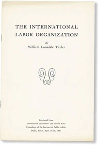 William Lonsdale Tayler THE INTERNATIONAL LABOR ORGANIZATION 1937 [Near Fine] - Picture 1 of 1