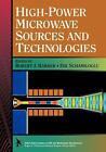 High-Power Microwave Sources and Technologies by Robert J. Barker (English) Hard